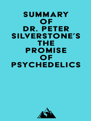 cover image of Summary of Dr. Peter Silverstone's the Promise of Psychedelics